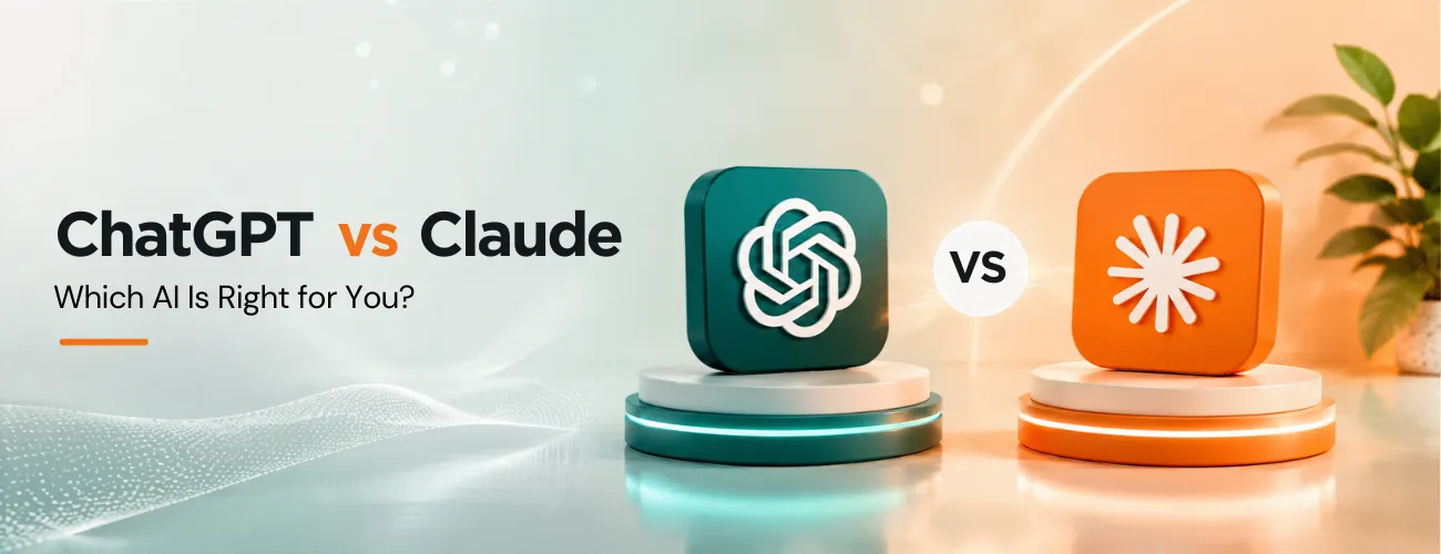 ChatGPT vs Claude: Pros, Cons, and Which One Is Right for You? 
