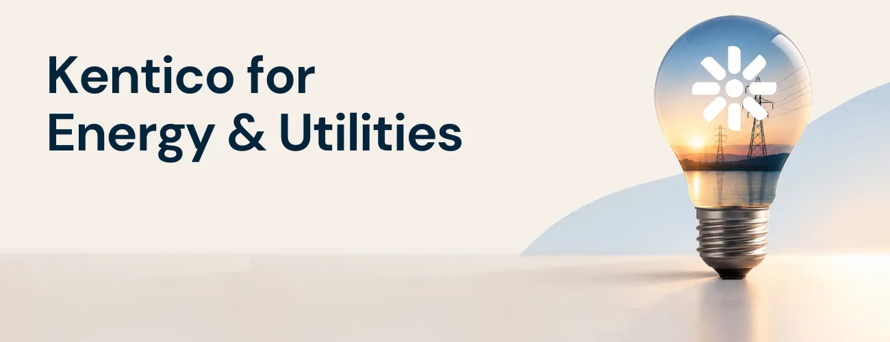 Kentico for Energy & Utilities: What It Offers and Limits