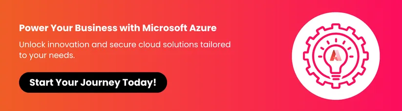 Microsoft-Azure_-Benefits,-Features-Real-World-Use-Cases-cta1.webp