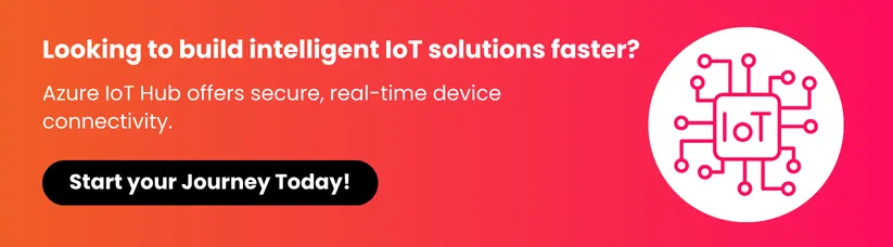 What-You-Need-to-Know-About-Azure-IoT-Hub-cta1.webp
