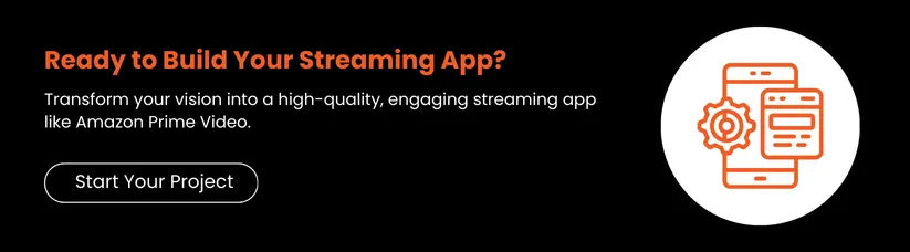 Cost-to-Develop-an-App-Like-Amazon-Prime-Video-cta1.webp