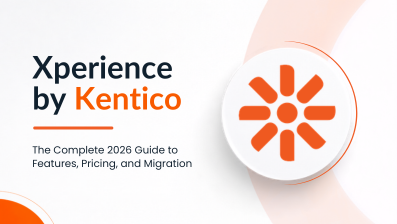 Xperience by Kentico: Features, Pricing and Migration (2026)