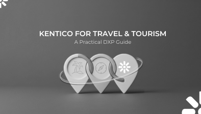 Kentico for Travel & Tourism: A Practical DXP Guide 2026 