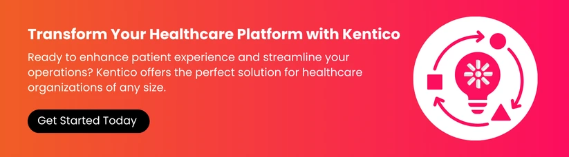 Revolutionizing-Healthcare-with-Kentico-A-Digital-Solution-for-Modern-Healthcare-Providers-cta2.webp