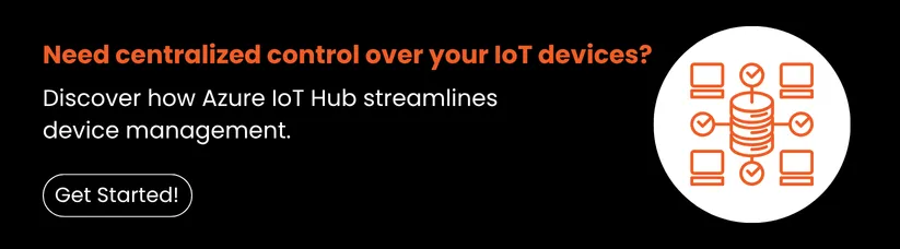 What-You-Need-to-Know-About-Azure-IoT-Hub-cta2.webp
