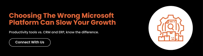 Choosing-The-Wrong-Microsoft-Platform-Can-Slow-Your-Growth_CTA_2.webp