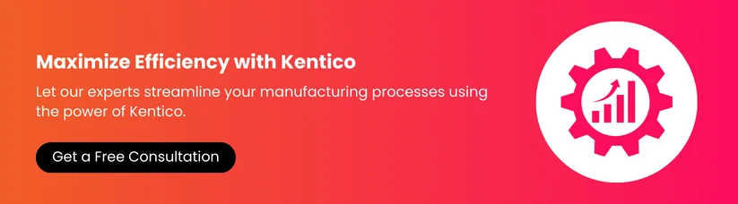 How-Kentico-Can-Transform-the-Manufacturing-Industry-cta2.webp