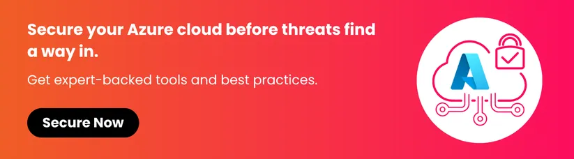Azure-Security-Tools,-Technologies-Best-Practices-cta1.webp