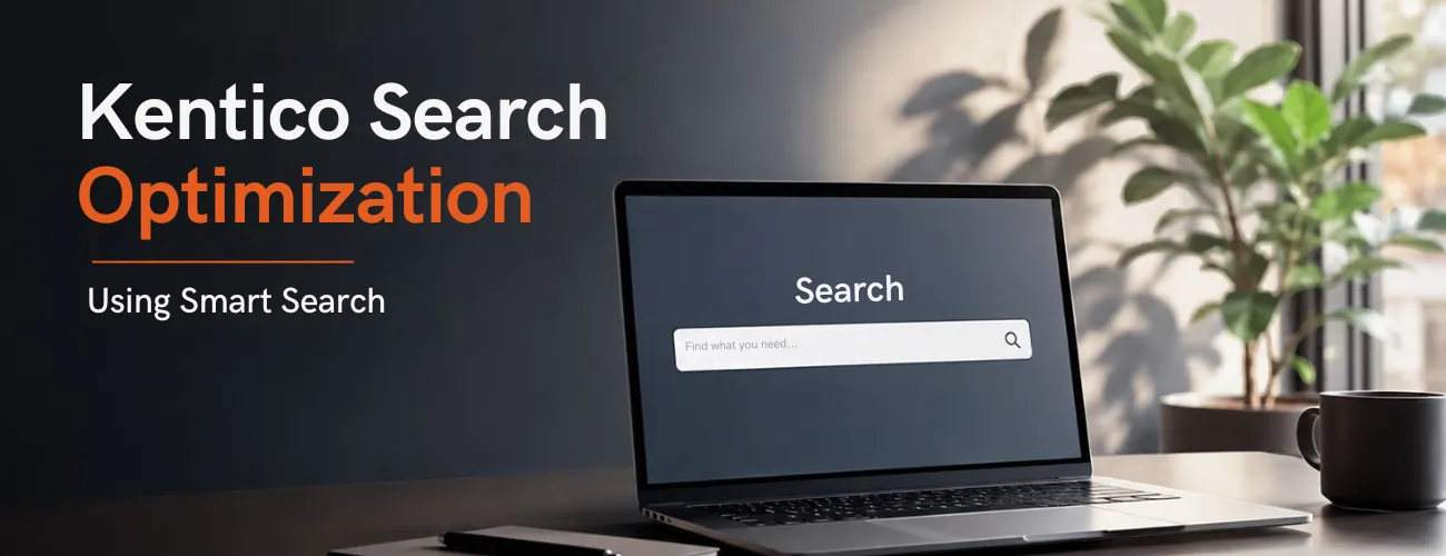 Kentico Search Optimization Using Smart Search 