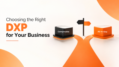 Choosing the Right DXP for Your Business 