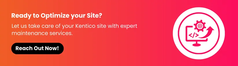 How-to-Maintain-Your-Kentico-Site-Effectively-cta1.webp
