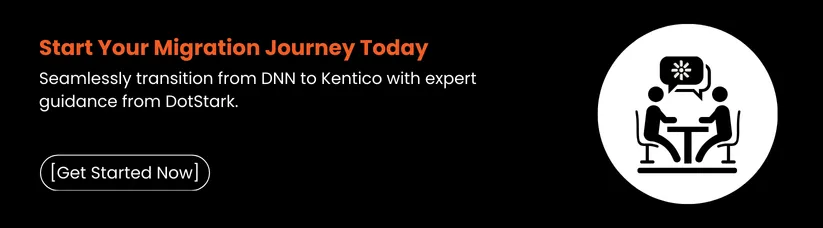 Switching-from-DNN-(DotNetNuke)-to-Kentico-cta1.webp Switching-from-DNN-(DotNetNuke)-to-Kentico-cta1.webp